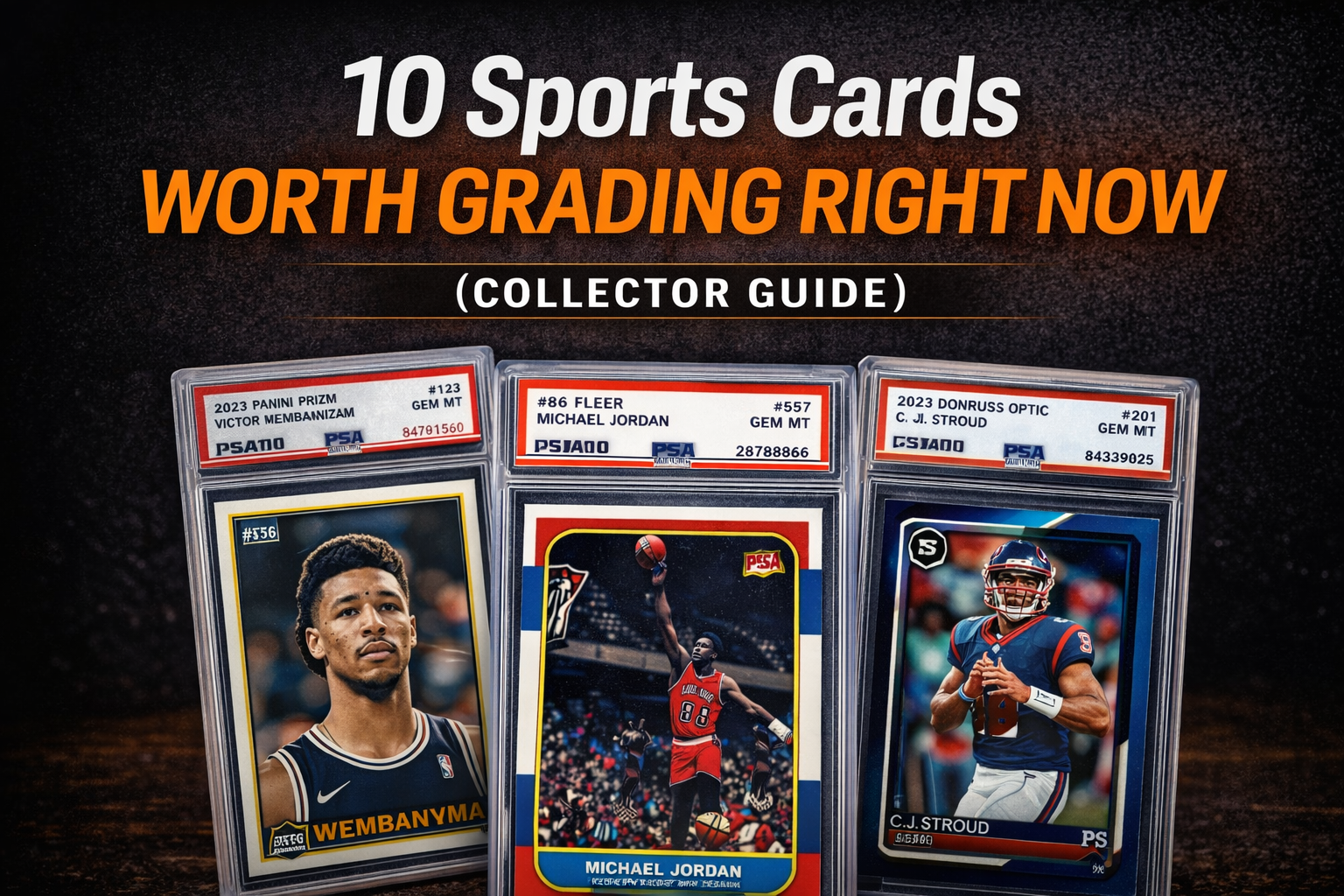 10 Sports Cards Collectors Should Watch for Grading Right Now