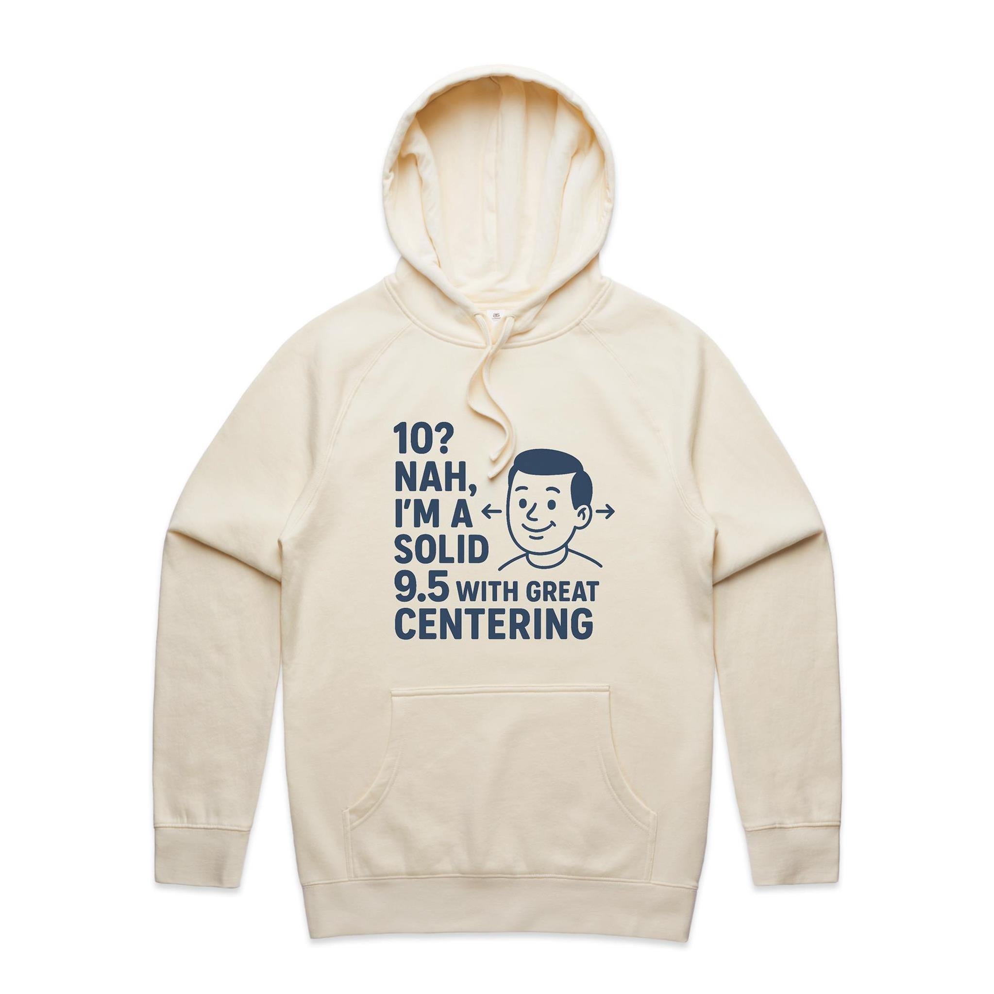 "Well Centered, Slightly Flawed" Hoodie | Fun Style Hoodie's Locally Made