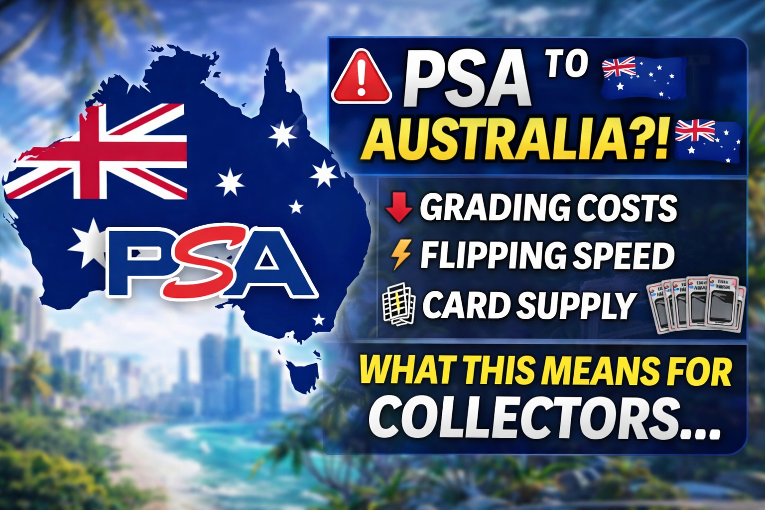 PSA Coming to Australia? What It Means for Card Collectors & Investors (2026 Update)