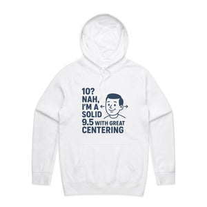 "Well Centered, Slightly Flawed" Hoodie | Fun Style Hoodie's Locally Made